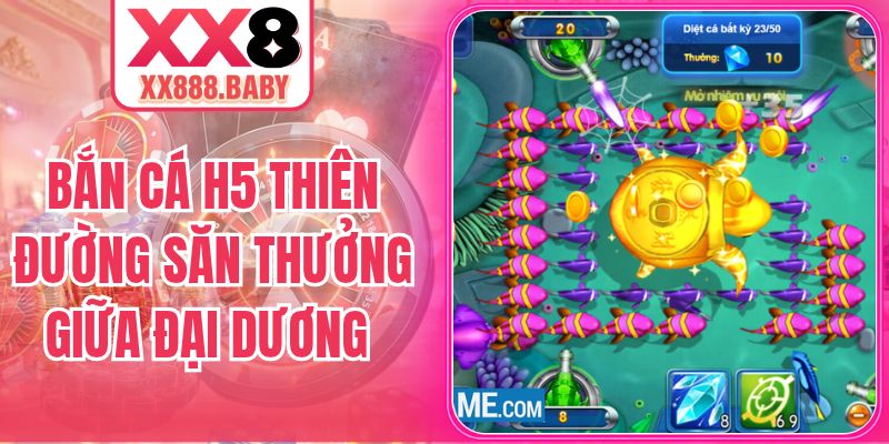 Bắn Cá H5 Thiên Đường Săn Thưởng Giữa Đại Dương Kỳ Thú