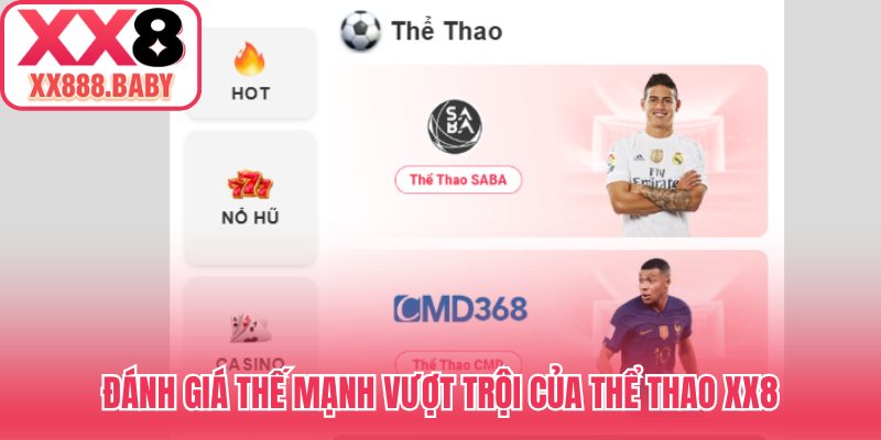 Đánh giá thế mạnh vượt trội của thể thao XX8