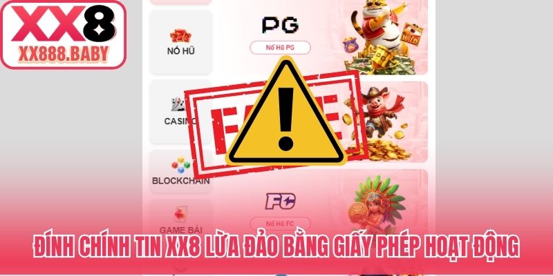 Đính chính tin XX8 lừa đảo bằng giấy phép hoạt động
