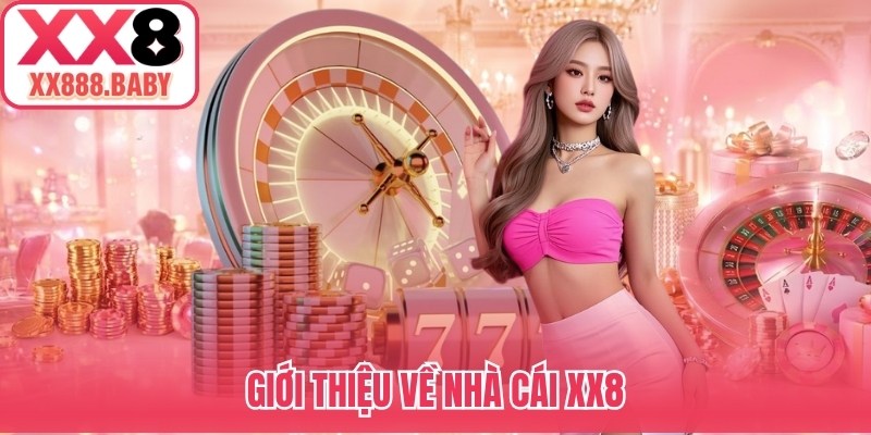 Giới thiệu về nhà cái XX8